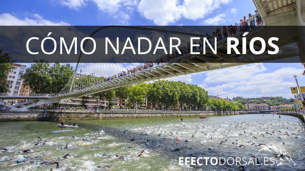Cómo nadar en ríos - Efecto Dorsal